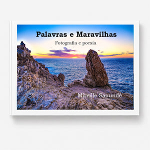 Palavras e Maravilhas - Fotografia e poesia